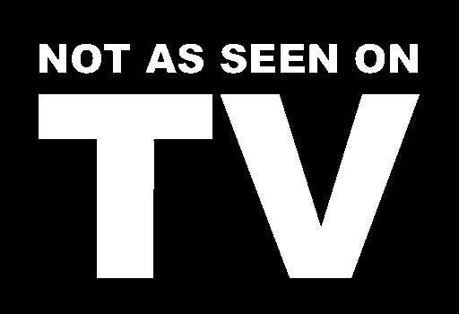 Not as Seen on TV